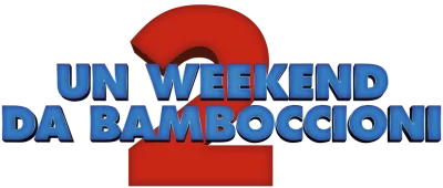 Un weekend da bamboccioni 2